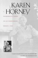 Karen Horney - A Psychoanalyst′s Search for Self Understanding (Paper) di Bernard J. Paris edito da Yale University Press