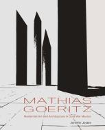 Mathias Goeritz di Jennifer Josten edito da Yale University Press