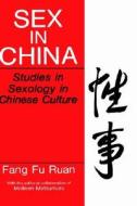 Sex in China di Fang Fu Ruan edito da Springer US