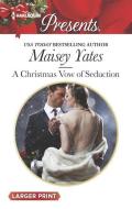 A Christmas Vow of Seduction di Maisey Yates edito da HARLEQUIN SALES CORP