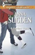 A Perfect Trade di Anna Sugden edito da Harlequin