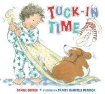 Tuck-in Time di Carole Gerber edito da Farrar, Straus & Giroux Inc