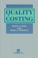 Quality Costing di Barrie G. Dale, James J. Plunkett edito da Springer US