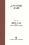 Apoptosis Genes di James J. Wilson, Christopher S. Potten, C. S. Potten edito da Springer US