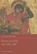 Rome at War AD 293-696 di Michael Whitby edito da Taylor & Francis Ltd