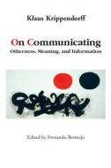 On Communicating di Klaus Krippendorff edito da Routledge