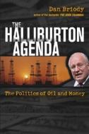 The The Politics Of Oil And Money di Dan Briody edito da John Wiley And Sons Ltd