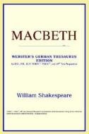 Macbeth (webster's German Thesaurus Edition) di Icon Reference edito da Icon Health