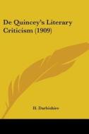 de Quincey's Literary Criticism (1909) edito da Kessinger Publishing