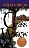 The Grass Widow di Teri Holbrook edito da BANTAM TRADE