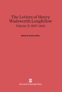 The Letters of Henry Wadsworth Longfellow, Volume II, (1837-1843) edito da Harvard University Press