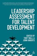 Leadership Assessment for Talent Development edito da Kogan Page