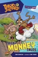 Tricky Monkey Tales: Book 6 di Chris Schweizer edito da Graphic Universe
