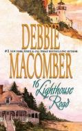 16 Lighthouse Road di Debbie Macomber edito da Mira Books