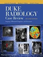 Duke Radiology Case Review di James M. Provenzale, Rendon C. Nelson, Emily Vinson edito da Lippincott Williams&Wilki