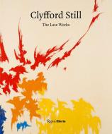 Clyfford Still di David Anfam, Dean Sobel edito da Rizzoli International Publications
