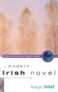 The Modern Irish Novel edito da WOLFHOUND PR