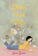 Ellen's Book of Life di Joan Givner edito da Groundwood Books