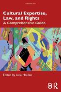 Cultural Expertise, Law And Rights edito da Taylor & Francis Ltd