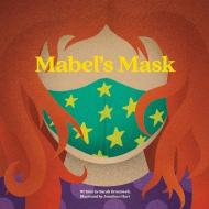 Mabel's Mask di Sarah Greenwell edito da Bookbaby
