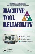Machine Tool Reliability di Bhupesh K. Lad, Divya Shrivastava, Makarand S. Kulkarni edito da John Wiley & Sons Inc