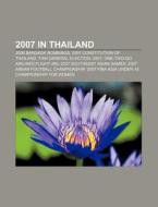 2007 in Thailand di Books Llc edito da Books LLC, Reference Series
