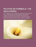 Pilotos de Fórmula 1 de Inglaterra di Source Wikipedia edito da Books LLC, Reference Series