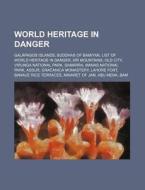 World Heritage In Danger: Gal Pagos Isla di Source Wikipedia edito da Books LLC, Wiki Series