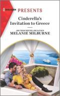 Cinderella's Invitation to Greece di Melanie Milburne edito da HARLEQUIN SALES CORP