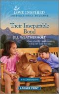Their Inseparable Bond: An Uplifting Inspirational Romance di Jill Weatherholt edito da HARLEQUIN SALES CORP