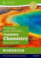 Cambridge Lower Secondary Complete Chemistry: Workbook (Second Edition) di Philippa Gardom Hulme edito da Oxford University Press