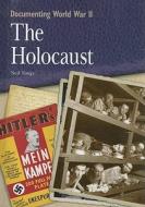 The Holocaust di Neil Tonge edito da Rosen Central