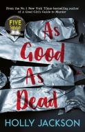 As Good As Dead di Holly Jackson edito da Egmont UK Limited