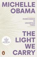 The Light We Carry di Michelle Obama edito da Penguin Books Ltd (UK)