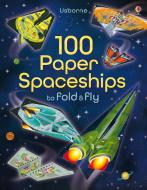 100 Paper Spaceships to Fold and Fly di Jerome Martin edito da Usborne Publishing Ltd