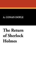 The Return of Sherlock Holmes di A. Conan Doyle edito da Wildside Press