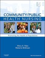 Community/public Health Nursing di Mary A. Nies, Melanie McEwen edito da Elsevier - Health Sciences Division