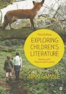 Exploring Children's Literature di Nikki Gamble edito da SAGE Publications Ltd