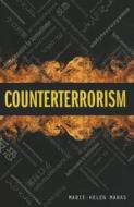 Counterterrorism di Marie-Helen Maras edito da JONES & BARTLETT PUB INC