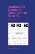 Multimedia Database Management Systems di B. Prabhakaran edito da Springer US