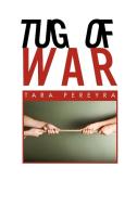 Tug of War di Tara Pereyra edito da Xlibris
