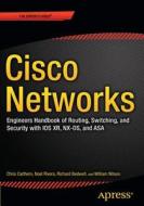 Cisco Networks di Christopher Carthern, William Wilson, Noel Rivera, Richard Bedwell edito da APRESS L.P.