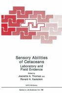 Sensory Abilities of Cetaceans edito da Springer US