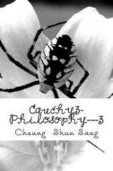 Cauchy3-Philosophy---3: Reasons di MR Cheung Shun Sang edito da Createspace