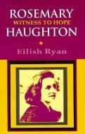 Rosemary Haughton di Eilish Ryan edito da Rowman & Littlefield