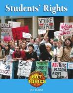 Student's Rights di Kate Burns, Jan Burns, Debra A. Miller edito da Lucent Books