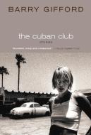 The Cuban Club di Barry Gifford edito da Seven Stories Press,U.S.