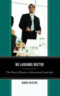 No Laughing Matter di Robert Palestini edito da R&L Education