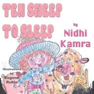 Ten Sheep to Sleep di Nidhi Kamra edito da Guardian Angel Publishing, Inc