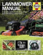 Lawnmower Manual di Brian Radam edito da Haynes Publishing Group